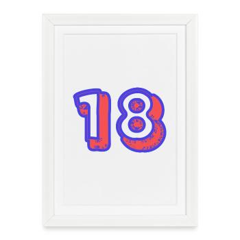 18. 18 ANS. 18e ANNIVERSAIRE. ANNIVERSAIRE 18 ANS. - Affiche encadrée (27 × 37 cm) - blanc - Devant