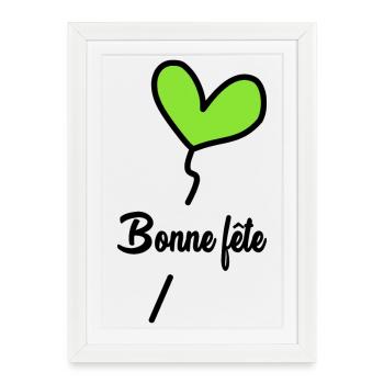 BONNE FÊTE - Affiche encadrée (27 × 37 cm) - blanc - Devant