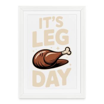 It's Leg Day Gym Cheat Day Bein Training Fitness - Framed poster (27 × 37 cm) - white - Front