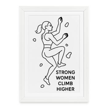Des femmes fortes grimpent plus haut – Art en ligne grimpeur féminine - Affiche encadrée (27 × 37 cm) - blanc - Devant