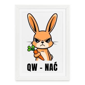 QW NAĆ - Le Lapin qui dit ce que vous pensez - Affiche encadrée (27 × 37 cm) - blanc - Devant