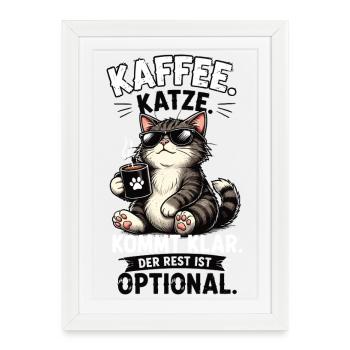 Kaffee Katze Der Rest Ist Optional Lustiger Spruch - Gerahmtes Poster (27 × 37 cm) - Weiß - Vorne