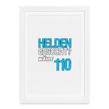 Helden 110 Polizei Polizist Polizisten Geschenk - Gerahmtes Poster (27 × 37 cm) - Weiß - Vorne