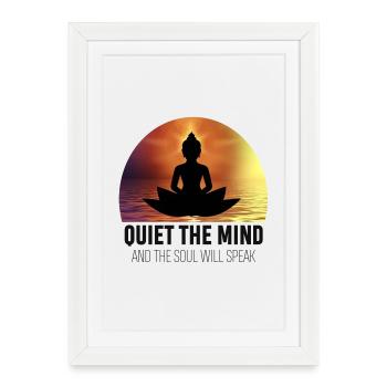 Quieting the mind and the soul will speak - Framed poster (27 × 37 cm) - white - Front