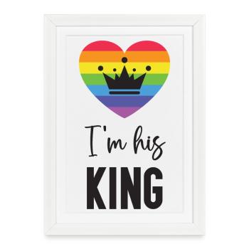 Mois de la fierté LGBT - Je suis son roi - Affiche encadrée (27 × 37 cm) - blanc - Devant