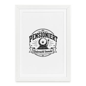 Pensioniert Unterricht beendet Lehrer Ruhestand Sc - Gerahmtes Poster (27 × 37 cm) - Weiß - Vorne