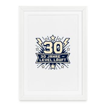 30 Jahre – Level läuft - Gerahmtes Poster (27 × 37 cm) - Weiß - Vorne