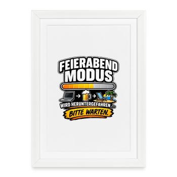 Feierabendmodus Ausruhen Jetzt - Gerahmtes Poster (27 × 37 cm) - Weiß - Vorne