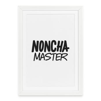 Noncha Maître - Affiche encadrée (27 × 37 cm) - blanc - Devant