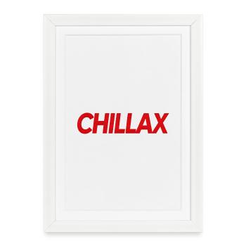 Chillax - Framed poster (27 × 37 cm) - white - Front