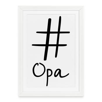 #Opa Hashtag Social Media I Idée cadeau pour grand-père - Affiche encadrée (27 × 37 cm) - blanc - Devant