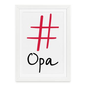 #Opa Hashtag Social Media I Idée cadeau pour grand-père - Affiche encadrée (27 × 37 cm) - blanc - Devant