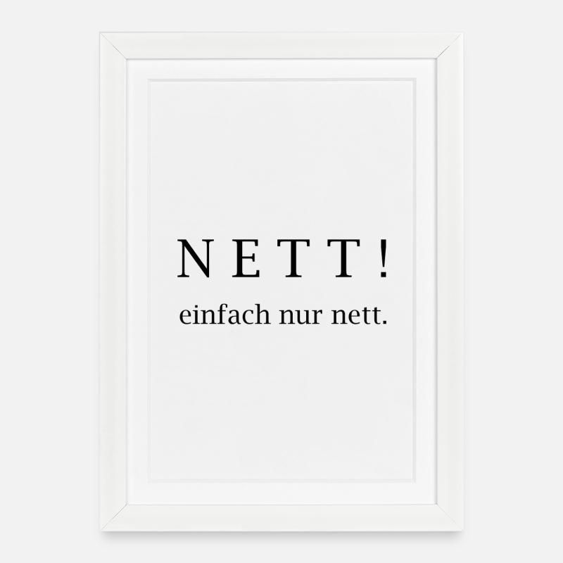 Nett! einfach nur nett. - Gerahmtes Poster (27 × 37 cm) - Weiß