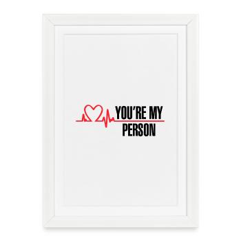 Vous êtes ma personne - Affiche encadrée (27 × 37 cm) - blanc - Devant