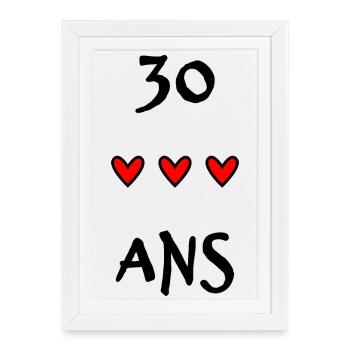 30. 30 YEARS. 30th ANNIVERSARY. 30 YEARS ANNIVERSARY. - Framed poster (27 × 37 cm) - white - Front