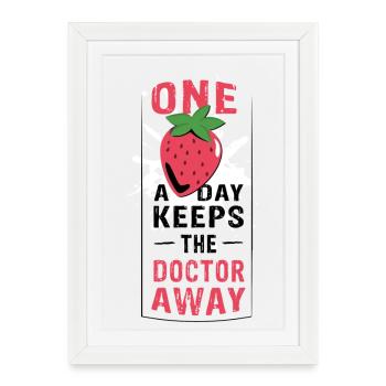 UNE fraise par jour éloigne le médecin - Affiche encadrée (27 × 37 cm) - blanc - Devant