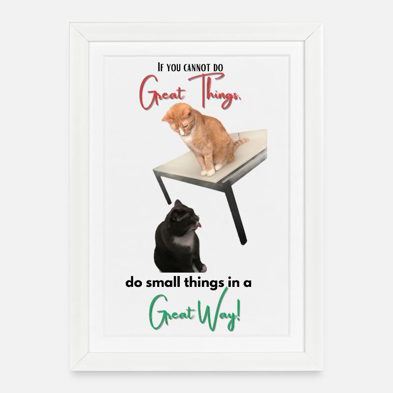 If you cannot do Great Things, do small things... - Framed poster (27 × 37 cm) - white