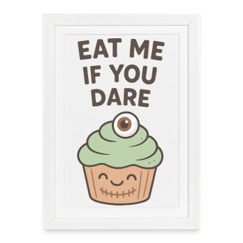 Mange-moi si tu oses Cupcake - Affiche encadrée (27 × 37 cm) - blanc - Devant