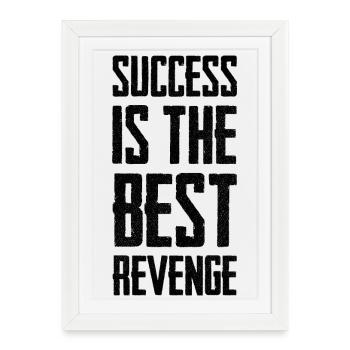 success is the best revenge - Framed poster (27 × 37 cm) - white - Front