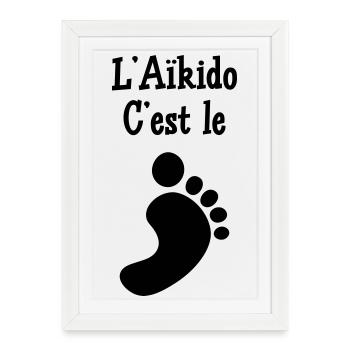 Aikido is the foot! - Framed poster (27 × 37 cm) - white - Front