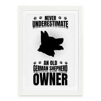 Never underestimate German Shepherd owner - Framed poster (27 × 37 cm) - white - Front
