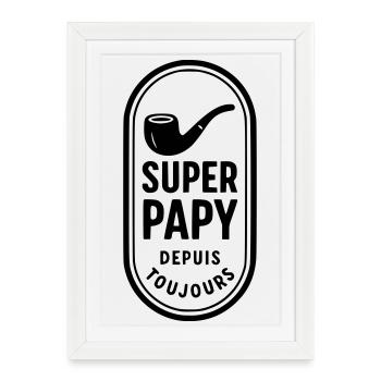 Super Papy depuis toujours - Affiche encadrée (27 × 37 cm) - blanc - Devant