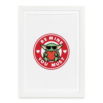 be mine you must - Framed poster (27 × 37 cm) - white - Front