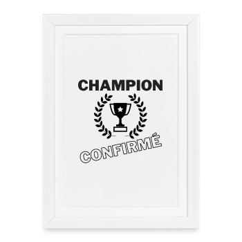 Champion confirmé - Affiche encadrée (27 × 37 cm) - blanc - Devant