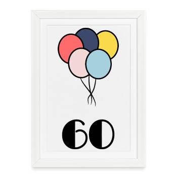60. 60 YEARS. 60th ANNIVERSARY. 60TH BIRTHDAY. - Framed poster (27 × 37 cm) - white - Front