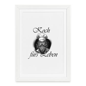 Koch fürs Leben - Gerahmtes Poster (27 × 37 cm) - Weiß - Vorne