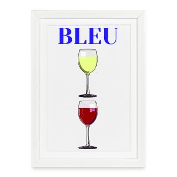 BLUE, WHITE, RED! (wine) - Framed poster (27 × 37 cm) - white - Front