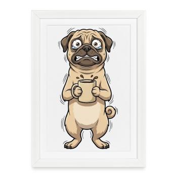 Pug Coffee Caffeine Dog Stressful Mom Monday - Framed poster (27 × 37 cm) - white - Front