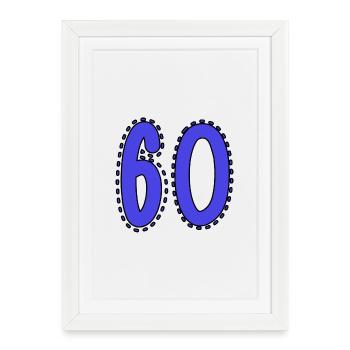 60. 60 ANS. 60e ANNIVERSAIRE. ANNIVERSAIRE 60 ANS. - Affiche encadrée (27 × 37 cm) - blanc - Devant
