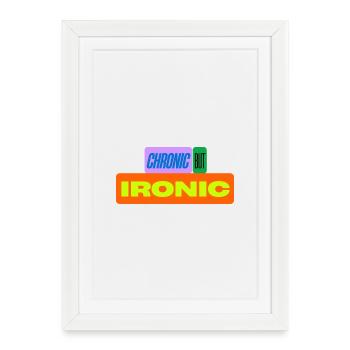 Chronique mais ironique - Affiche encadrée (27 × 37 cm) - blanc - Devant