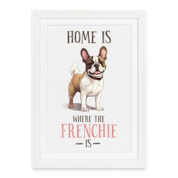 Home is where Frenchie is - Framed poster (27 × 37 cm) - white - Front