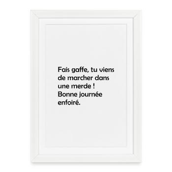 Bonne_journe_la_merde - Affiche encadrée (27 × 37 cm) - blanc - Devant