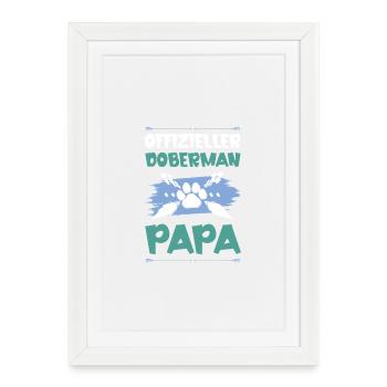 doberman dogs dad - Framed poster (27 × 37 cm) - white - Front