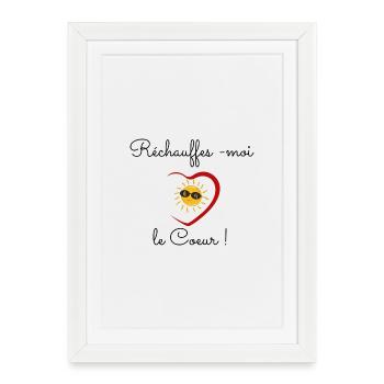 Réchauffes-moi le coeur - Affiche encadrée (27 × 37 cm) - blanc - Devant