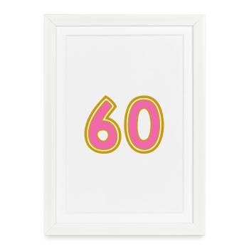 60. 60 YEARS. 60th ANNIVERSARY. 60TH BIRTHDAY. - Framed poster (27 × 37 cm) - white - Front