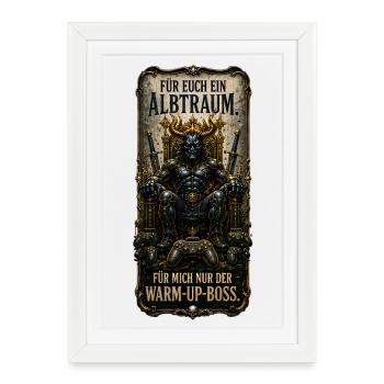 Für euch ein Albtraum. Für mich nur das Aufwärmpro - Gerahmtes Poster (27 × 37 cm) - Weiß - Vorne