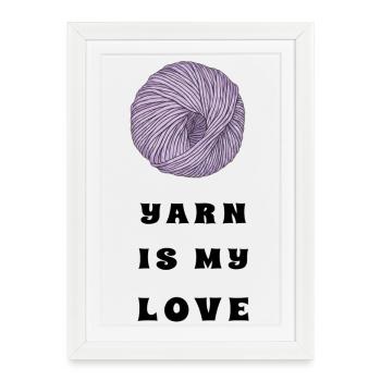 Yarn Is My Love – Lilac Yarn – Crochet & Knitting - Framed poster (27 × 37 cm) - white - Front
