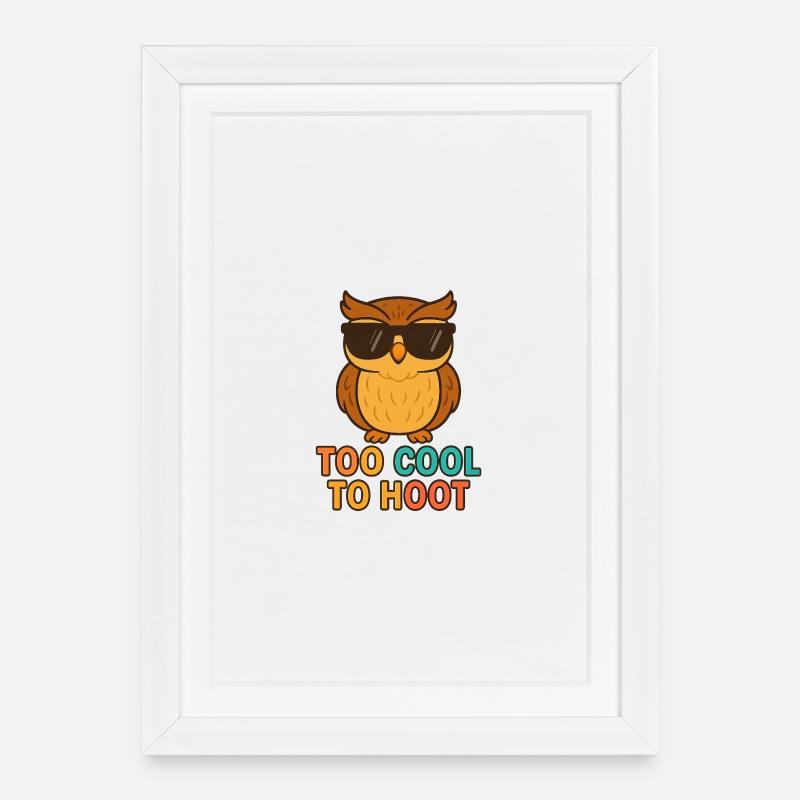 Too Cool to Hoot – Coole Eule - Gerahmtes Poster (27 × 37 cm) - Weiß