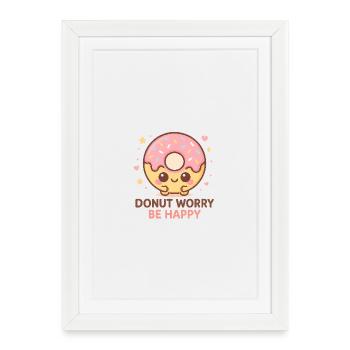 Donut Worry Be Happy - Chemise beignet Kawaii avec bonté - Affiche encadrée (27 × 37 cm) - blanc - Devant