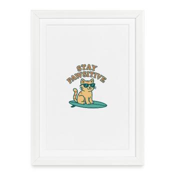 Stay Pawsitive – Coole Katzen-Vibes - Gerahmtes Poster (27 × 37 cm) - Weiß - Vorne