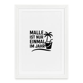 MALLE N’A LIEU QU’UNE FOIS PAR AN – Le classique - Affiche encadrée (27 × 37 cm) - blanc - Devant