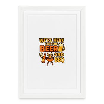 NOUS SOMMES ICI POUR LA BIÈRE ET LE BBQ - Affiche encadrée (27 × 37 cm) - blanc - Devant