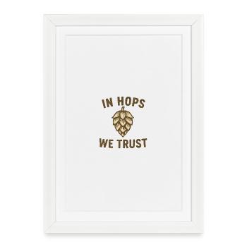 Dans le houblon, nous faisons confiance au texte avec les arômes de houblon - Affiche encadrée (27 × 37 cm) - blanc - Devant