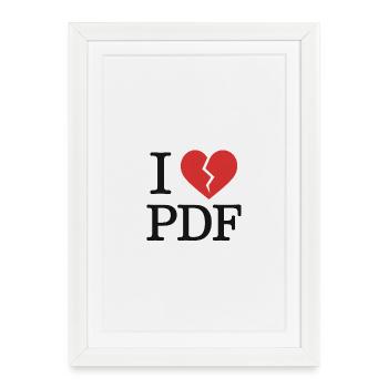 I Hate PDF – T-shirt humour geek - Affiche encadrée (27 × 37 cm) - blanc - Devant