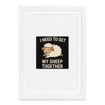 Schäfchen Zusammenbringen Spruch - Gerahmtes Poster (27 × 37 cm) - Weiß - Vorne