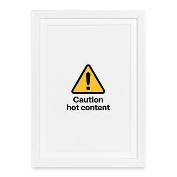 Avertissement de contenu chaud - Affiche encadrée (27 × 37 cm) - blanc - Devant